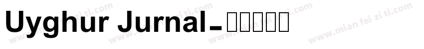 Uyghur Jurnal字体转换